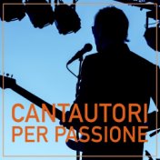 Cantautori per passione