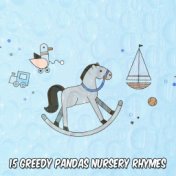 15 Greedy Pandas Nursery Rhymes