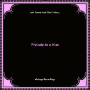 Prelude to a Kiss (Hq remastered)