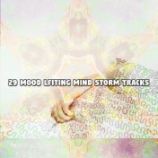 29 Mood Lifting Mind Storm Tracks