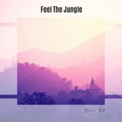 Feel The Jungle Best 22