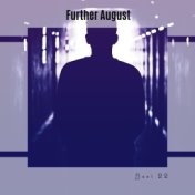Further August Best 22