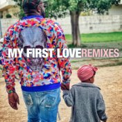My First Love (Remixes)