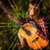 9 Rural Latin Music