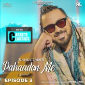 Pahaadon Me, Episode 3