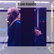 I Love Acoustic Best 22