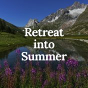 Retreat into Summer