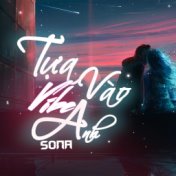 Hãy Tựa Vào Vibe Anh