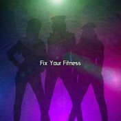 Fix Your Fitness