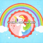 25 Sing A Long Play Days
