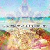 25 Stormy Soul Surrounding Sounds