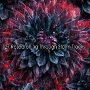 27 Researching Through Storm Tracks