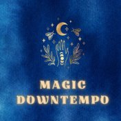 Magic Downtempo