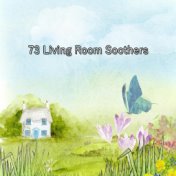 73 Living Room Soothers