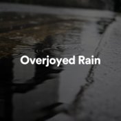 Overjoyed Rain