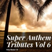 Super Anthem Tributes Vol 6
