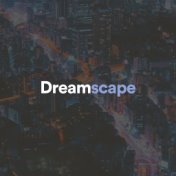 Dreamscape