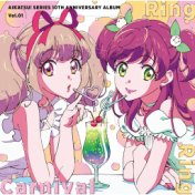 Aikatsu! Series 10th Anniversary Album Vol.01: Ring Ring Carnival