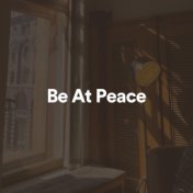 Be at Peace