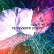 75 Freedom in Dreams