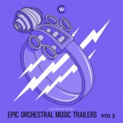 Epic Orchestral Music Trailers Vol. 2