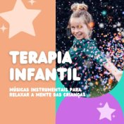 Terapia Infantil: Músicas Instrumentais para Relaxar a Mente das Crianças