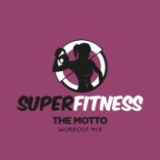The Motto (Workout Mix)