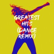 Greatest Hits (Dance Remix)
