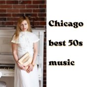 Chicago Best 50S Music
