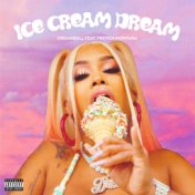 Ice Cream Dream (feat. French Montana)