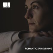 Romantic Sad Evening