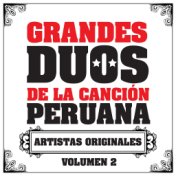 Grandes Dúos de la Canción Peruana, Vol. 2