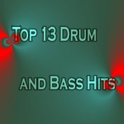 Top 13 Drum and Bass Hits