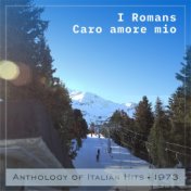 Caro amore mio (Anthology of Italian Hits 1973)