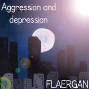 Aggression and Depression