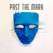 past the mark