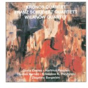 Kronos Quartet, Franz Schubert Quartet & Wilanow Quartet