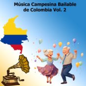 Música Campesina Bailable de Colombia Vol. 2