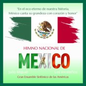 Himno Nacional de México - “En el Eco de Nuestra Historia, México Canta Su Grandeza Con Corazón y Honor”