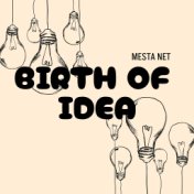 Birth of an idea