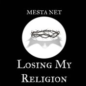 Losing My Religion