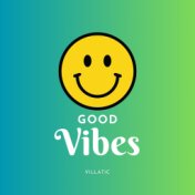 Good Vibes