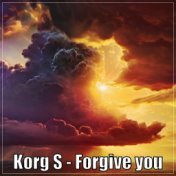 Forgive you