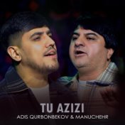 Tu Azizi (feat. Manuchehr)