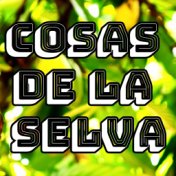 Cosas de la Selva