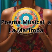 Poema Musical a la Marimba