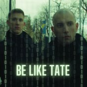 Be Like Tate