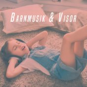 Barnmusik & Visor