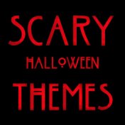 Scary Halloween Themes