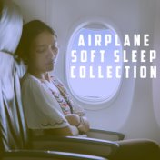 Airplane Soft Sleep Collection